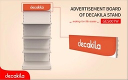 [GES007W] ADVERTISEMENT BOARD OF DECAKILA STAND FREE OF CHARGES